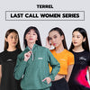 Last Call Women Series | Terrel Sportswear